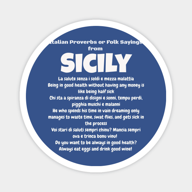 Italian Proverbs or Folk Sayings from Sicily Magnet by Jerry De Luca